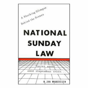 National Sunday Law - By A. Jan Marcussen