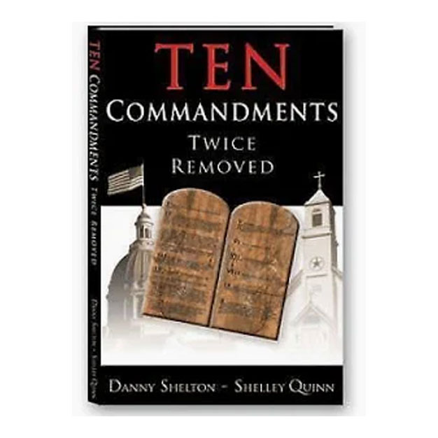 Ten Commandments Twice Removed By Danny Shelton - Shelley Quinn